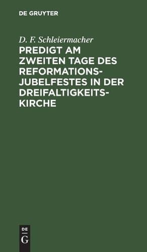 Cover of Predigt Am Zweiten Tage Des Reformations-Jubelfestes in Der Dreifaltigkeits-Kirche