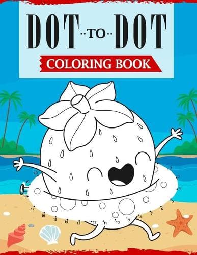 Cover of Dot To Dot Coloring Book