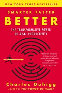 Cover of Smarter Faster Better: The Transformative Power of Real Productivity