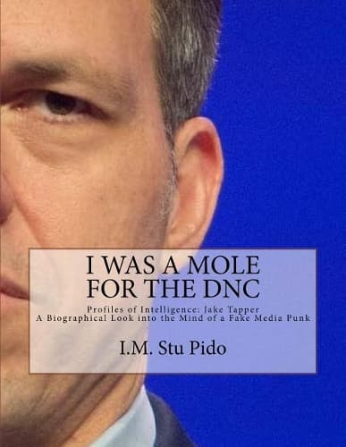 Cover of I Was a Mole for the Dnc