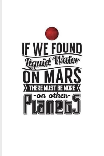 Cover of If We Found Liquid Water on Mars There Must Be More on Other Planets