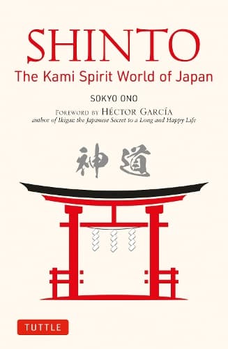 Cover of Shinto: The Kami Spirit World of Japan
