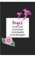 Cover of Angel You Are Loved You Are Valued You Are Beautiful You are My Daughter