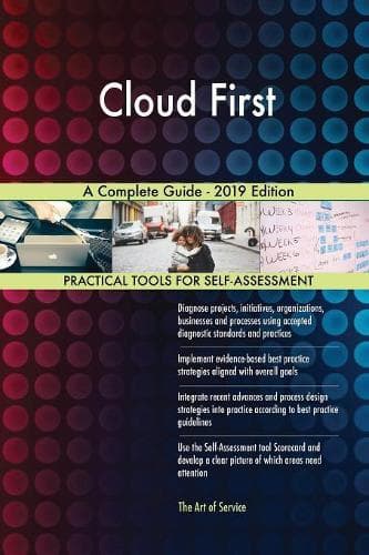 Cover of Cloud First A Complete Guide - 2019 Edition