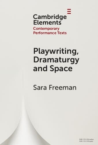 Cover of Playwriting, Dramaturgy and Space