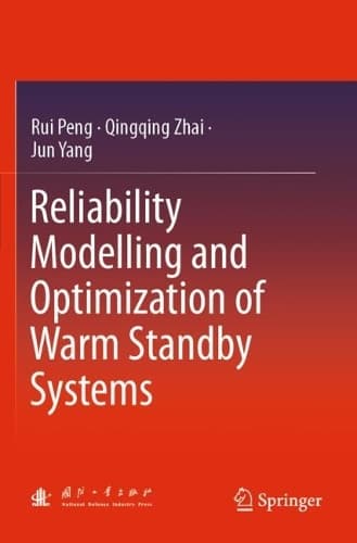 Cover of Reliability Modelling and Optimization of Warm Standby Systems