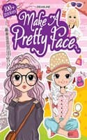 Cover of Make A Pretty Face with 100+ Stickers