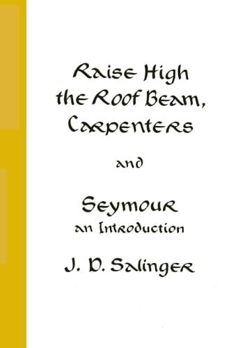 Cover of Raise High the Roof Beam, Carpenters and Seymour