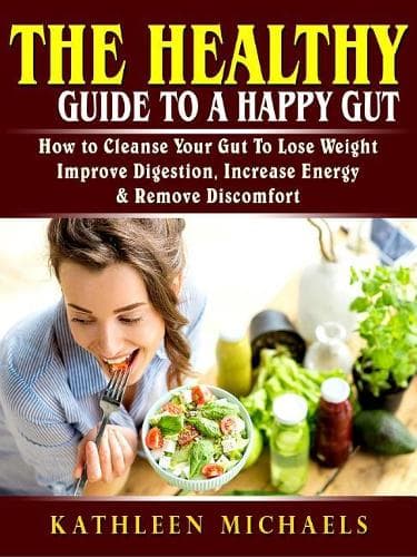Cover of The Healthy Guide to a Happy Gut
