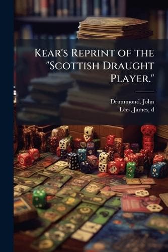 Cover of Kear's Reprint of the "Scottish Draught Player."