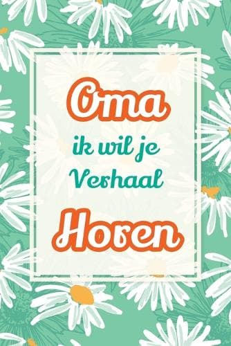 Cover of Oma, ik wil je verhaal horen