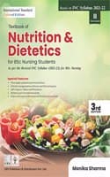 Cover of TEXTBOOK OF NUTRITION AND DIETETICS FOR BSC NURSING STUDENTS 3ED BASED ON INC SYLLABUS 2021-22 SEMESTER II (PB 2022)