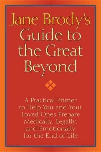 Cover of Jane Brody's Guide to the Great Beyond