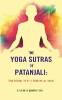 Cover of The Yoga Sutras of Patanjali: The Book of the Spiritual Man [Hardcover]