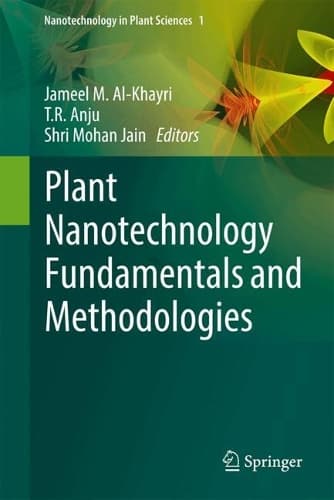 Cover of Plant Nanotechnology Fundamentals and Methodologies