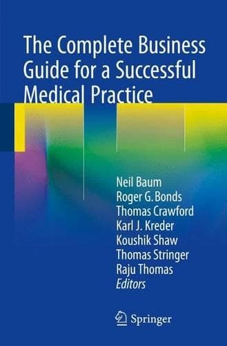 Cover of The Complete Business Guide for a Successful Medical Practice
