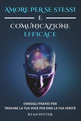 Cover of Amore Per Se Stessi E Comunicazione Efficace