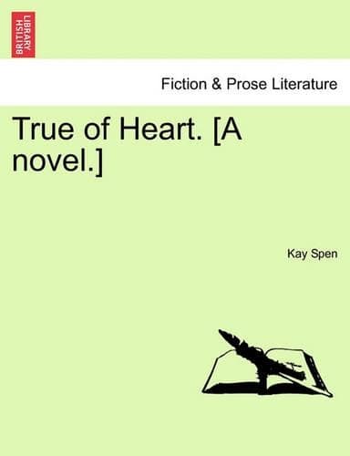 Cover of True of Heart. [A Novel.]
