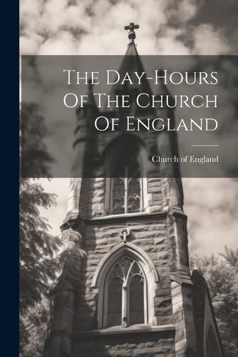 Cover of The Day-hours Of The Church Of England