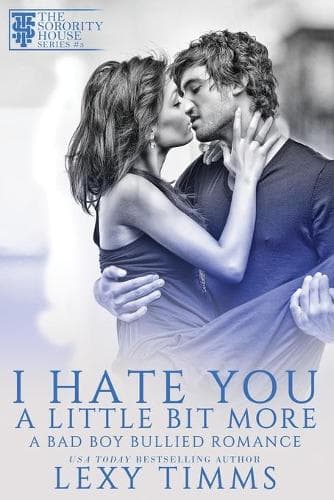 Cover of I Hate You A Little Bit More