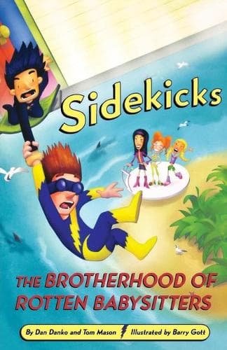 Cover of Sidekicks 5: The Brotherhood of Rotten Babysitters: The Brotherhood of Rotten Babysitters(Sidekicks)