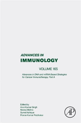 Cover of Advances in DNA and mRNA-Based Strategies for Cancer Immunotherapy: Part A
