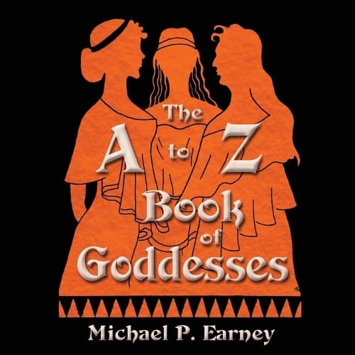 Cover of The A to Z Book of Goddesses