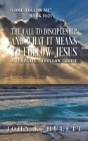 Cover of The Call to Discipleship and What It Means to Follow Jesus