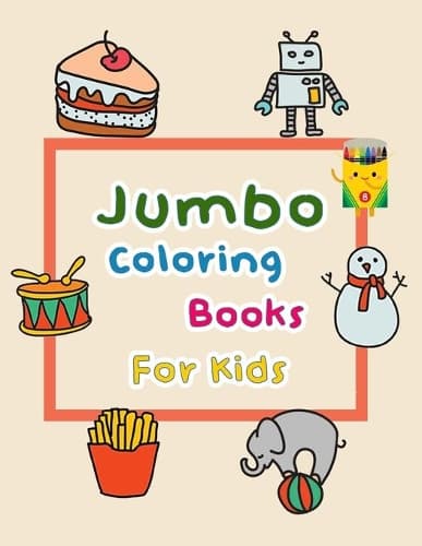 Cover of Jumbo Coloring Books For Kids