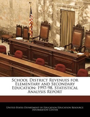 Cover of School District Revenues for Elementary and Secondary Education