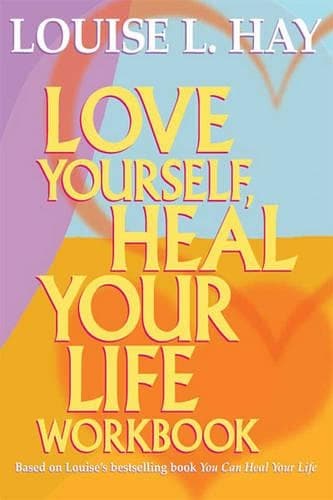 Cover of Love Yourself, Heal Your Life (Workbook)