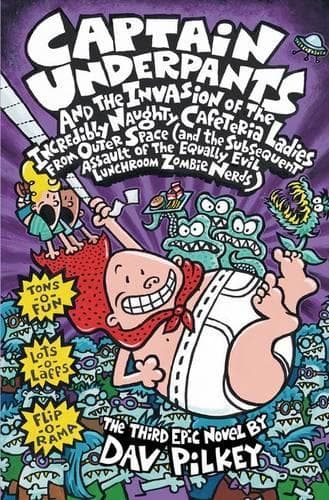 Cover of Captain Underpants and the Invasion of the Incredibly Naughty Cafeteria Ladies from Outer Space (and the Subsequent Assault of the Equally Evil Lunchroom Zombie Nerds) (Captain Underpants #3)