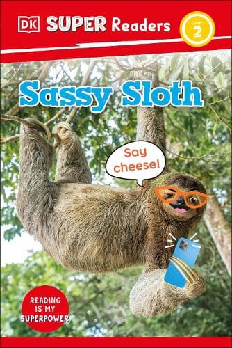 Cover of DK Super Readers Level 2 Sassy Sloth