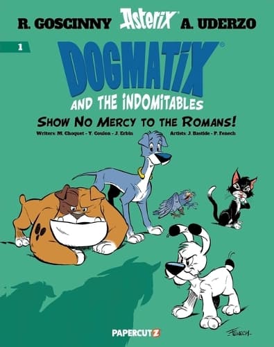 Cover of Dogmatix and the Indomitables Vol. 1