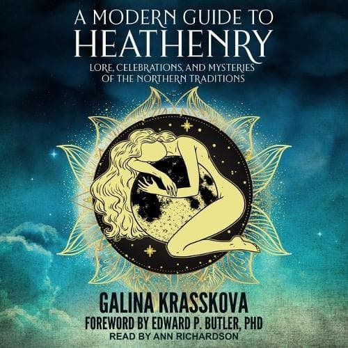 Cover of A Modern Guide to Heathenry: Lore, Celebrations, and Mysteries of the Northern Traditions