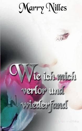 Cover of Wie Ich Mich Verlor Und Wiederfand
