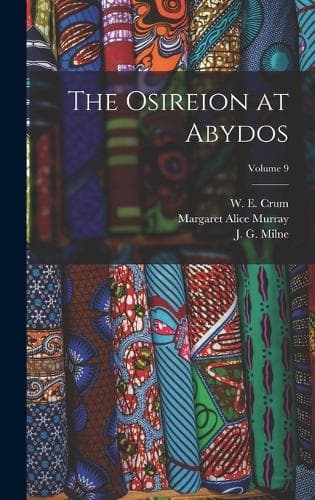 Cover of The Osireion at Abydos; Volume 9