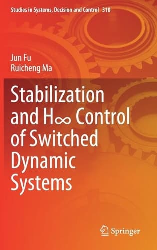 Cover of Stabilization and H∞ Control of Switched Dynamic Systems