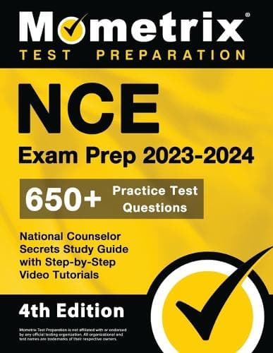 Cover of NCE Exam Prep 2023-2024 - 650+ Practice Test Questions, National Counselor Secrets Study Guide with Step-By-Step Video Tutorials