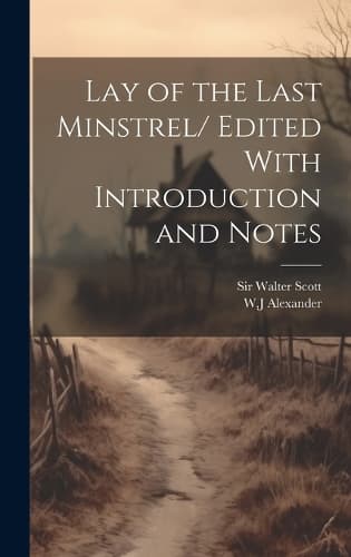 Cover of Lay of the Last Minstrel/ Edited With Introduction and Notes
