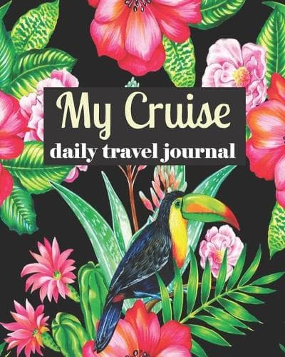 Cover of My Cruise Daily Travel Journal