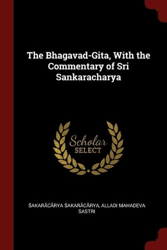 Cover of The Bhagavad-Gita, With the Commentary of Sri Sankaracharya