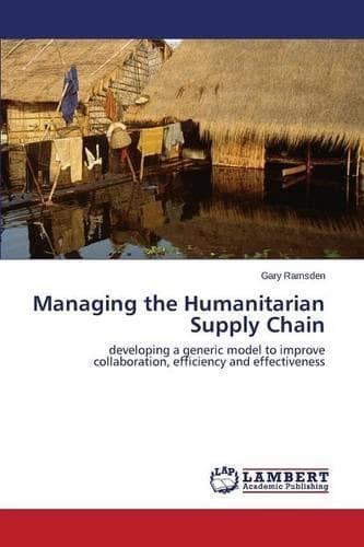 Cover of Managing the Humanitarian Supply Chain