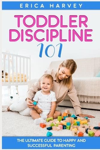 Cover of Toddler Discipline 101