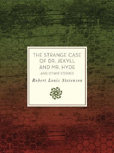 Cover of The Strange Case of Dr. Jekyll and Mr. Hyde and Other Stories