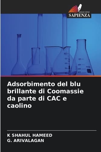 Cover of Adsorbimento del blu brillante di Coomassie da parte di CAC e caolino