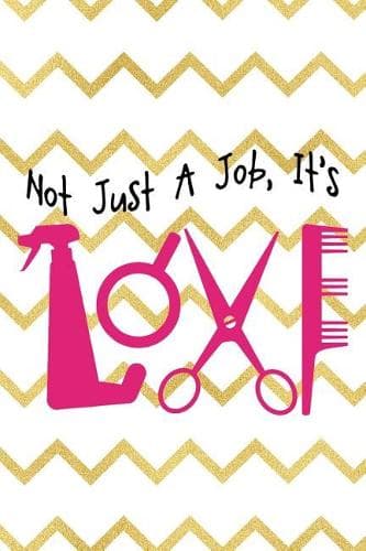 Cover of Not Just A Job, It's Love