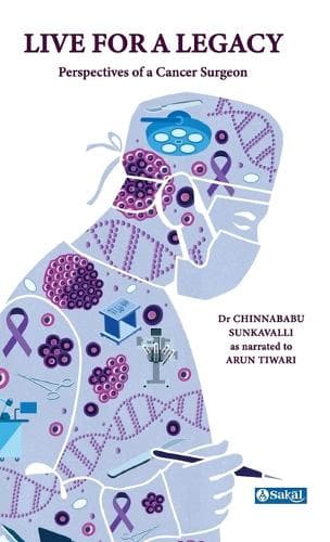 Cover of Living for a Legacy : Perspectives of a Cancer Surgeon