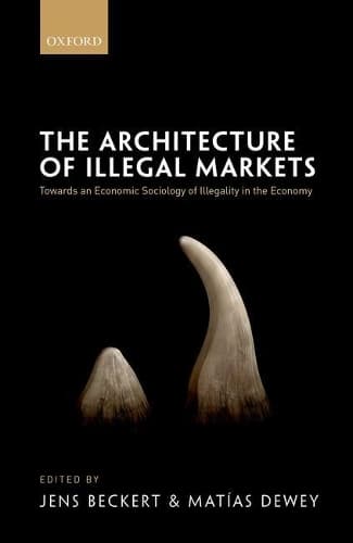 Cover of The Architecture of Illegal Markets