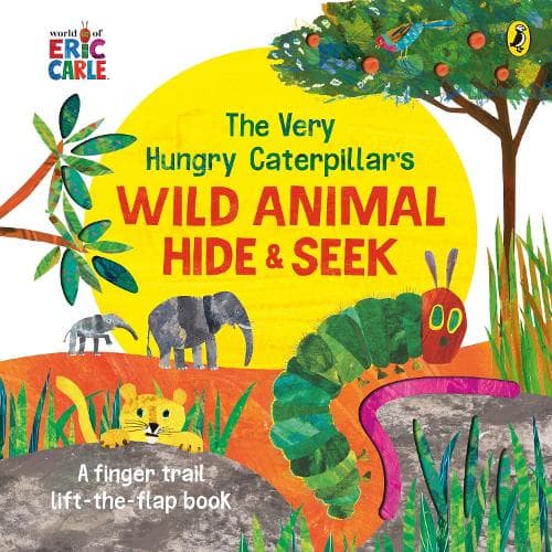 Cover of The Very Hungry Caterpillar's Wild Animal Hide-and-Seek